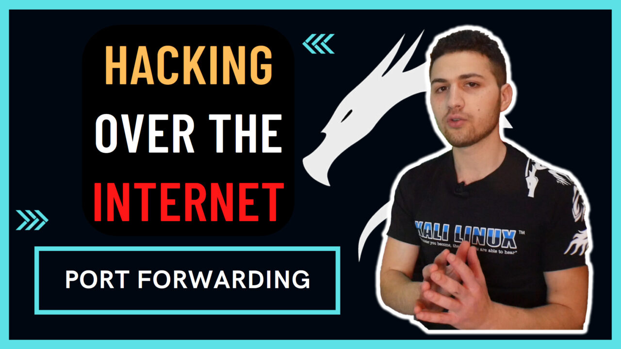Hacking Over The Internet WAN [Port Forwarding Explained]